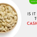 Cashews for your healthy life